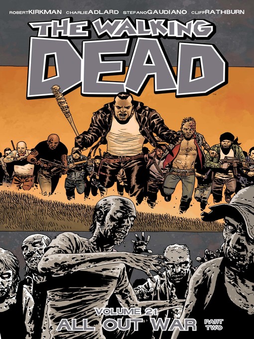 Title details for The Walking Dead (2003), Volume 21 by Robert Kirkman - Wait list